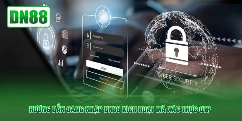 Hướng dẫn đăng nhập DN88 kích hoạt mã xác thực OTP 